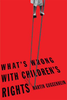 9780674025462 whats wrong with childrens rights martin guggenheim